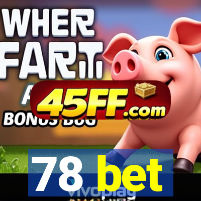 78 bet
